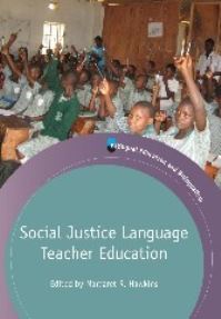 Book Cover for Social Justice Language Teacher Education by Margaret R. Hawkins