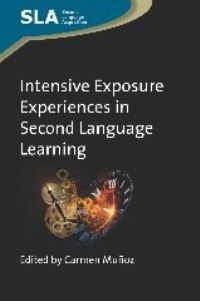 Book Cover for Intensive Exposure Experiences in Second Language Learning by Carmen Muñoz