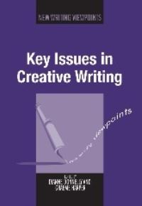 Book Cover for Key Issues in Creative Writing by Dianne Donnelly, Graeme Harper