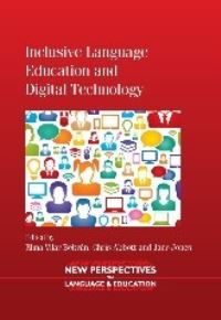 Book Cover for Inclusive Language Education and Digital Technology by Elina Vilar Beltrán, Chris Abbott, Jane Jones