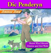 Book Cover for Dic Penderyn by Meinir Wyn Edwards, Gini Wade