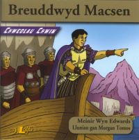 Book Cover for Breuddwyd Macsen by Meinir Wyn Edwards, Morgan Tomos