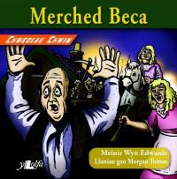 Book Cover for Merched Beca by Meinir Wyn Edwards, Morgan Tomos