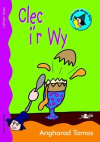 Book Cover for Clec I'r Wy [I.e. Òwy] by Angharad Tomos