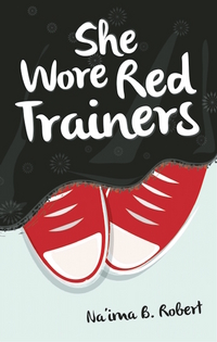 Book Cover for She Wore Red Trainers by Naíma bint Robert