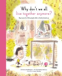 Book Cover for Why Don't We All Live Together Anymore? by Emma Waddington, Christopher McCurry