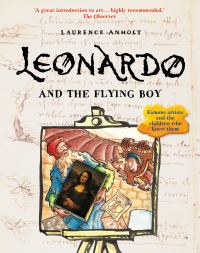 Book Cover for Leonardo and the Flying Boy by Laurence Anholt, Leonardo
