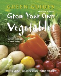 Book Cover for Grow Your Own Vegetables by Rachelle Strauss