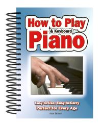 Book Cover for How To Play Piano & Keyboard by Alan Brown