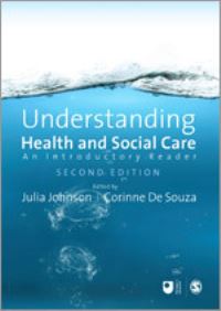 Book Cover for Understanding Health and Social Care by Julia Johnson, Corinne De Souza