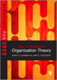 Book Cover for Key Concepts in Organization Theory by John Teta Luhman, Ann L Cunliffe