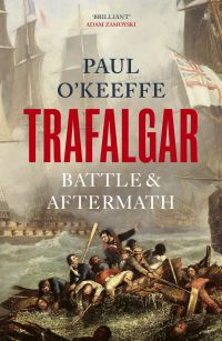 Book Cover for Trafalgar by Paul OKeeffe