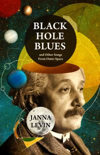Book Cover for Black Hole Blues and Other Songs from Outer Space by Janna Levin