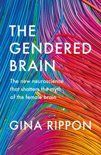 Book Cover for The Gendered Brain by Gina Rippon