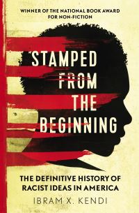 Book Cover for Stamped from the Beginning by Ibram X Kendi