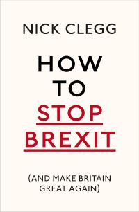 Book Cover for How to Stop Brexit by Nick Clegg