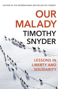 Book Cover for Our Malady by Timothy Snyder