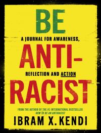 Book Cover for Be Antiracist by Ibram X Kendi
