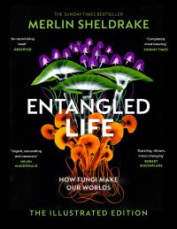 Book Cover for Entangled Life by Merlin Sheldrake