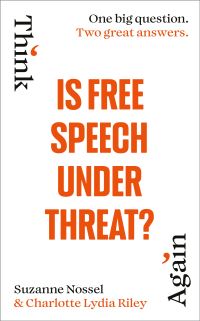 Book Cover for Is Free Speech Under Threat? by Charlotte Lydia Riley, Suzanne Nossel, Intelligence² Great Britain