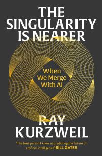Book Cover for The Singularity Is Nearer by Ray Kurzweil