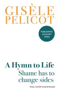 Book Cover for A Hymn to Life by Gisèle Pelicot