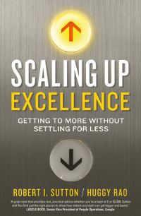 Book Cover for Scaling Up Excellence by Robert I Sutton, Huggy Rao