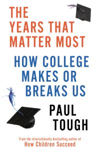 Book Cover for The Years That Matter Most by Paul Tough