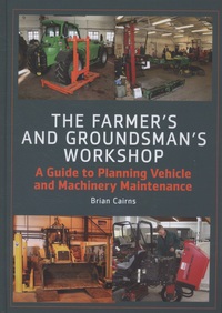 Book Cover for The Farmer's and Groundsman's Workshop by Brian Cairns