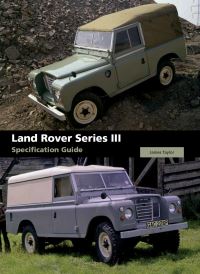 Book Cover for Land Rover Series III Specification Guide by James Taylor