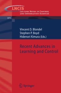 Book Cover for Recent Advances in Learning and Control by M Vidyasagar, Vincent Blondel, Stephen P Boyd, Hidenori Kimura
