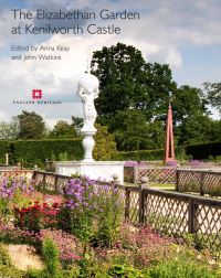 Book Cover for The Elizabethan Garden at Kenilworth Castle by Anna Keay, John Watkins