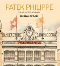 Book Cover for Patek Philippe by Nick Foulkes