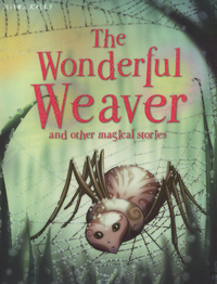 Book Cover for The Wonderful Weaver and Other Magical Stories by Victoria Parker