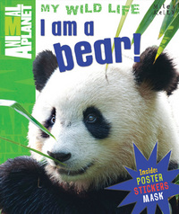 Book Cover for I Am a Bear ! by Camilla De la Bédoyère