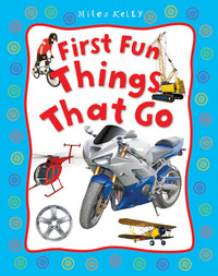 Book Cover for First Fun Things That Go by Belinda Gallagher