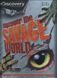 Book Cover for Discover the Savage World by Simon Adams, Discovery Channel Firm