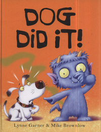 Book Cover for Dog Did It! by Lynne Garner, Michael Brownlow