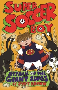 Book Cover for Attack of the Giant Slugs by Judy Brown
