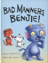 Book Cover for Bad Manners, Benjie! by Lynne Garner