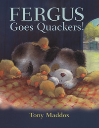 Book Cover for Fergus Goes Quackers! by Tony Maddox