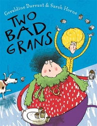 Book Cover for Two Bad Grans by Geraldine Durrant