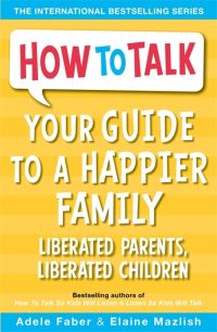 Book Cover for Your Guide to a Happier Family by Adele Faber, Elaine Mazlish