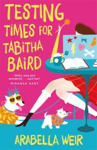 Book Cover for Testing Times for Tabitha Baird by Arabella Weir