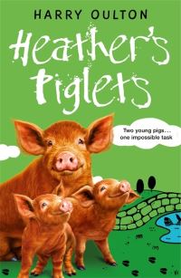 Book Cover for Heather's Piglets by Harry Oulton