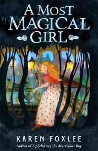 Book Cover for A Most Magical Girl by Karen Foxlee