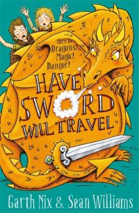 Book Cover for Have Sword Will Travel by Garth Nix, Sean Williams
