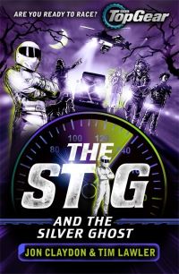 Book Cover for The Stig and the Silver Ghost by Jon Claydon, Tim Lawler