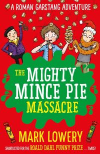 Book Cover for The Mighty Mince Pie Massacre by Mark Lowery