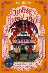 Book Cover for The House Where Nobody Lived by Brad Strickland, John Bellairs